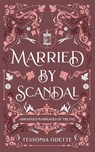 Married by Scandal - Tessonja Odette - 9781955960168