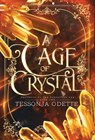 A Cage of Crystal - Tessonja Odette - 9781955960182
