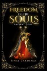 Freedom of the souls - Sinai Cardenas - 9781955967006