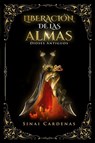 Liberacion de las almas - Sinai Cardenas - 9781955967020