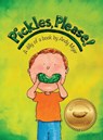 Pickles, Please! - Andy Myer - 9781955985413