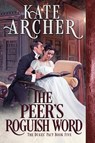 The Peer's Roguish Word - Kate Archer - 9781956003314