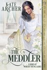 The Meddler - Kate Archer - 9781956003604