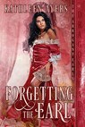 Forgetting the Earl - Kathleen Ayers - 9781956003925