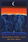 Resurrection Fail - John Wall Barger - 9781956005080