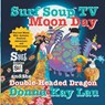 Surf Soup TV Moon Day and the Double-Headed Dragon - Donna Kay Lau - 9781956022896