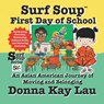 Surf Soup First Day of School - Donna Kay Lau - 9781956022926