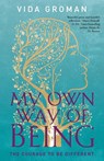 My Own Way Of Being - Vida Groman - 9781956108286