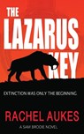 The Lazarus Key - Rachel Aukes - 9781956120042