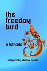 The Freedom Bird - Walton Burns - 9781956159073