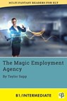 The Magic Employment Agency - Taylor Sapp - 9781956159226
