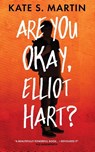Are You Okay, Elliot Hart? - Kate Martin - 9781956183900