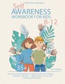 Self-awareness Workbook for Kids 8-12 - Prime Pen Publisher ; M. O'Reilly - 9781956223156