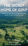 The Secret Home of Golf - Jim Hartsell - 9781956237009