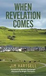 When Revelation Comes - Jim Hartsell - 9781956237092