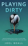 Playing Dirty - Joel Beall - 9781956237337