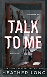 Talk to Me - Heather Long - 9781956264869