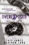 Overexposed - Heather Long ; Tate James - 9781956264920
