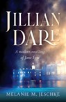 Jillian Dare - Melanie M Jeschke - 9781956267020