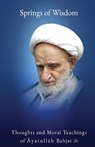 Springs of Wisdom - Mu¿ammad Taq¿ Bahjat - 9781956276312