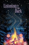 Listening in the Dark - Suzy Harris - 9781956285291