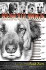 Rescue Dogs - Fred Zirm - 9781956285659