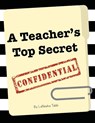 A Teacher's Top Secret Confidential - Lanesha Tabb - 9781956306248