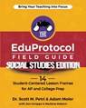 The EduProtocol Field Guide Social Studies Edition - Scott Petri ; Adam Moler ; Jon Corippo - 9781956306316