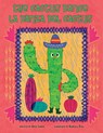 The Cactus Dance/ La Danza del Cactus - April Lesher - 9781956357950
