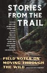 Stories from the Trail - Heidi Barr ; Connor Wolfe - 9781956368864