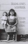 Talking Leaves Scrapbook - Vivian Mary Carroll - 9781956375169