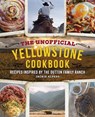 The Unofficial Yellowstone Cookbook - Jackie Alpers - 9781956403206