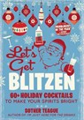 Let's Get Blitzen - Sother Teague - 9781956403329