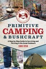 Primitive Camping and Bushcraft (Speir Outdoors) - Chris Speir - 9781956403589