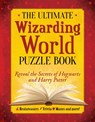 The Ultimate Wizarding World Puzzle Book - The Editors of MuggleNet - 9781956403671