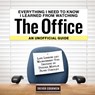 Everything I Need to Know I Learned from Watching The Office: An Unofficial Guide - Trevor Courneen - 9781956403763
