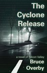 The Cyclone Release - Bruce Overby - 9781956440089