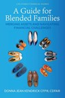 A Guide for Blended Families - Donna Jean Kendrick - 9781956442489