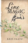 Line Magic - Kris Faatz - 9781956442557