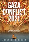 Schanzer, J: Gaza Conflict 2021 - Jonathan Schanzer - 9781956450019