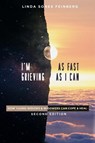 I'm Grieving As Fast As I Can - Linda Sones Feinberg - 9781956450231