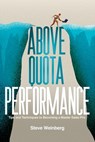 Above Quota Performance - Steve Weinberg - 9781956450279