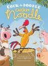 Cock-a-Doodle Chicken Noodle - Vince Cleghorne - 9781956462296