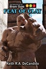 Feat of Clay - Keith R. A. Decandido - 9781956463439