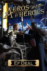 Aeros & Heroes - Ef Deal - 9781956463552