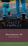 Warehouse 54 - Alice Savage - 9781956476453
