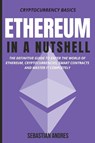 Ethereum in a Nutshell - Sebastian Andres - 9781956570137