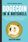 Dogecoin in a Nutshell - Sebastian Andres - 9781956570144
