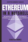 Ethereum in a Nutshell - Sebastian Andres - 9781956570380