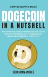 Dogecoin in a Nutshell - Sebastian Andres - 9781956570397